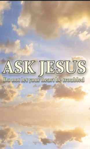 Ask Jesus, He Answers 1