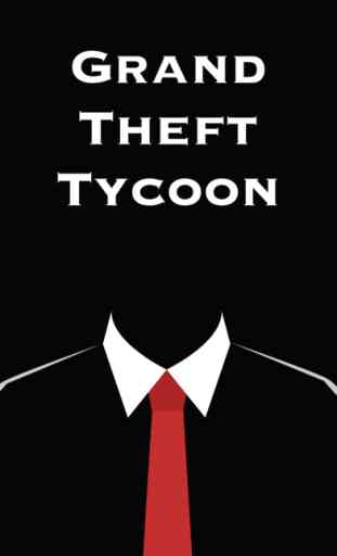 Grand Theft Tycoon 1