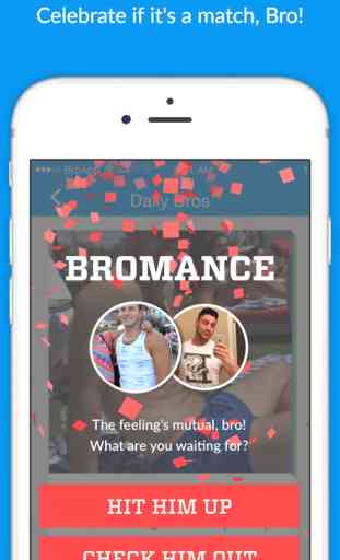Bro: Social Networking and Bromance for Men 3