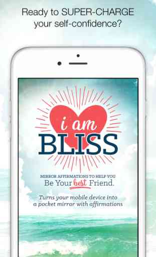 I Am Bliss - Mirror Affirmations To Help You Be Your Best Friend 1