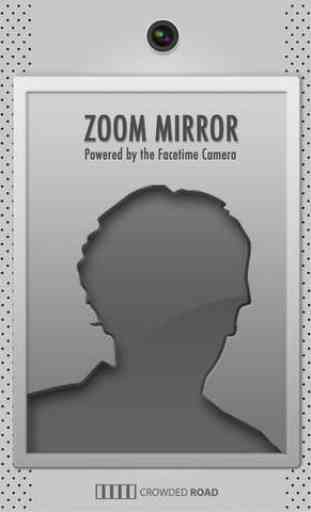 Zoom Mirror - iPhone 4 Facetime Cam Mirror Magic 1