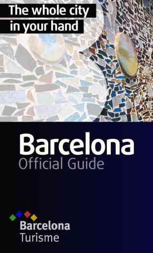 Barcelona Official Guide. The city of Gaudí 1