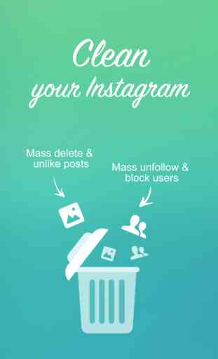 Mass Delete for Instagram - Unfollow Followers 4