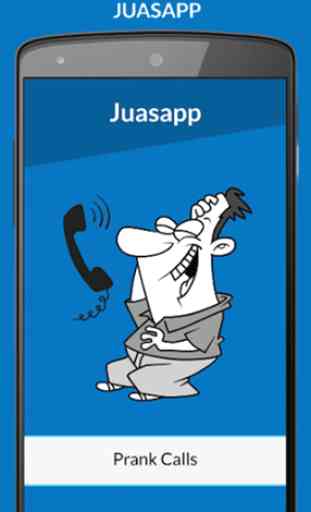 Juasapp - Prank Calls 4