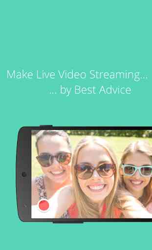 Live Video Streaming Advice 1
