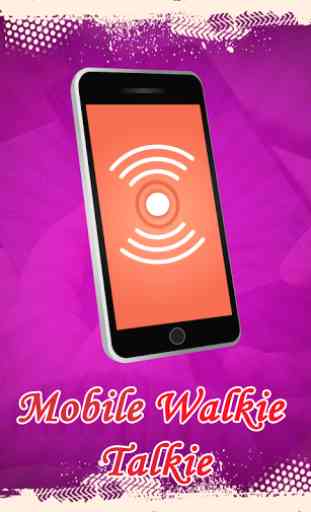 Mobile Walkie Talkie 1