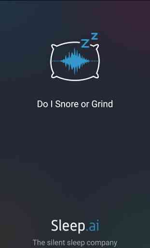 Do I Snore or Grind 1