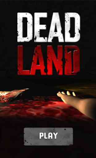 Dead Land : Zombies 1