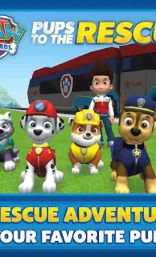 PAW Patrol Pups to the Rescue 1