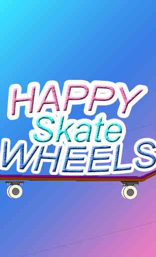 Happy Skate Wheels 2