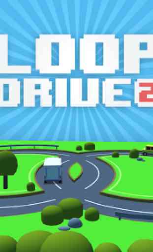 Loop Drive 2 1