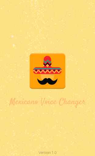 Mexicano Voice Changer 1