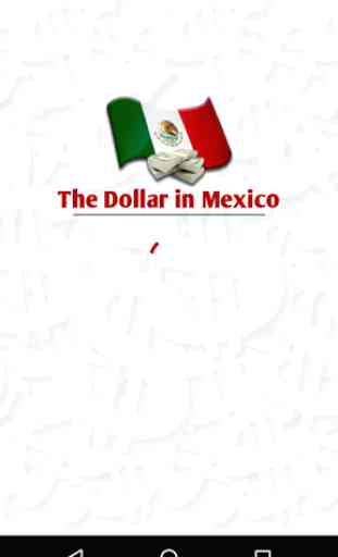 The dollar in mexico 1