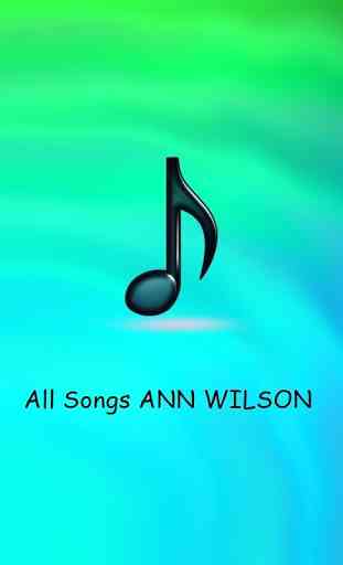 All Songs ANN WILSON 3