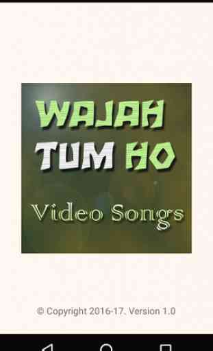 Video Songs of WAJAH TUM HO 1