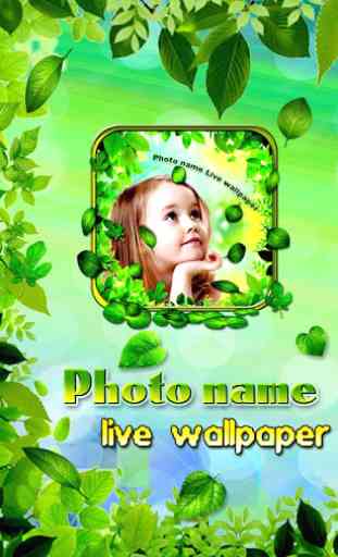 Photo Name Live Wallpaper 1