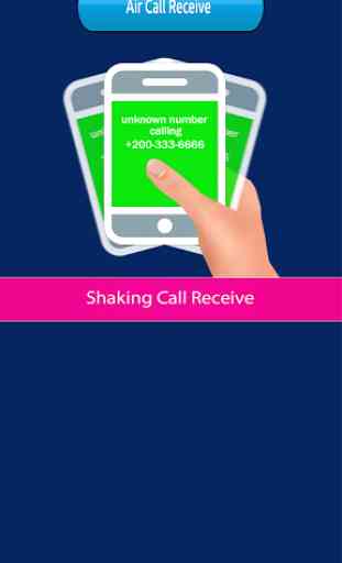 Shake Call Receiver 2