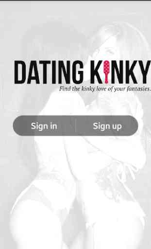 Dating Kinky 1