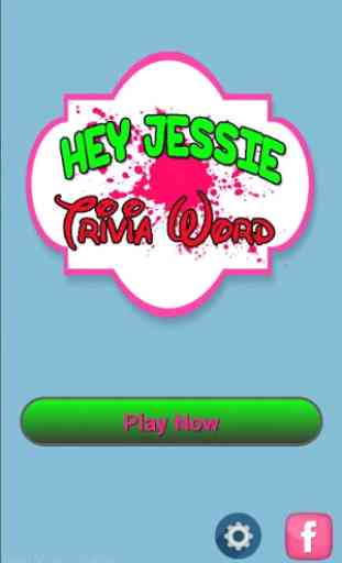 Hey Jessie Trivia Word 1