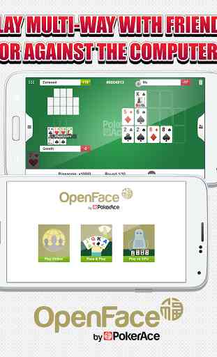 Open Face by PokerAce 4