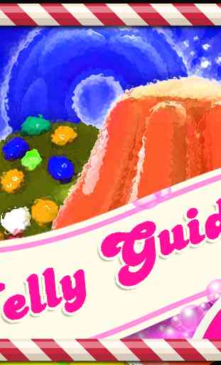 Guide Candy Crush Jelly Saga 2