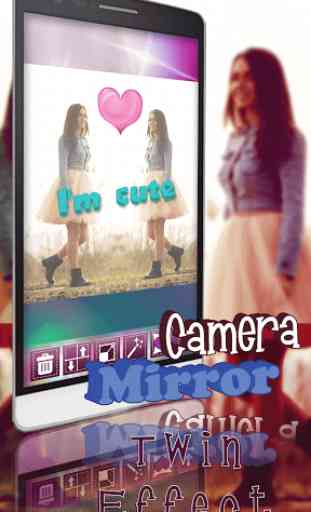 Mirror Camera – Twin Effect 1