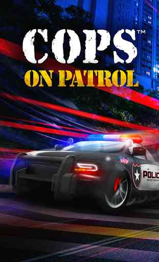 Cops - On Patrol 1
