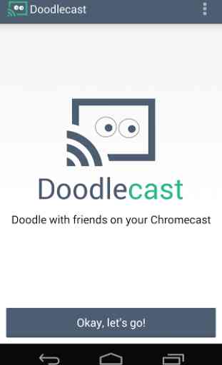 Doodlecast for Chromecast 1