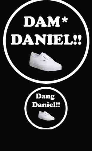 DAM* DANIEL! 1