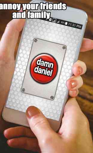 Damn Daniel Button! 3
