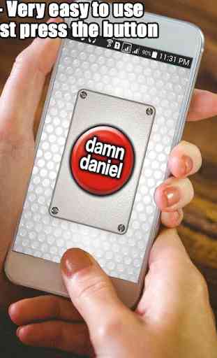 Damn Daniel Button! 4