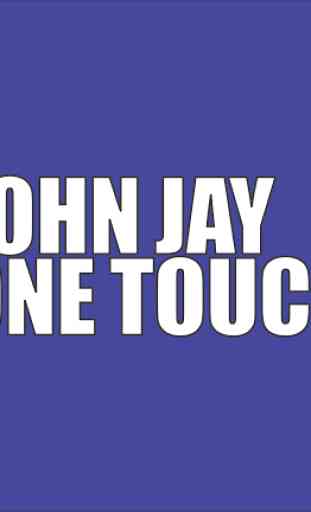 John Jay One Touch 1