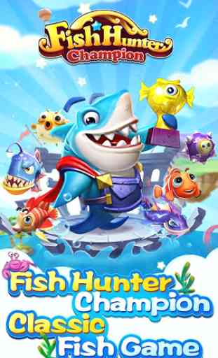 Fish Hunter Champion 1