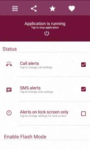 Flash alerts on call and SMS 1