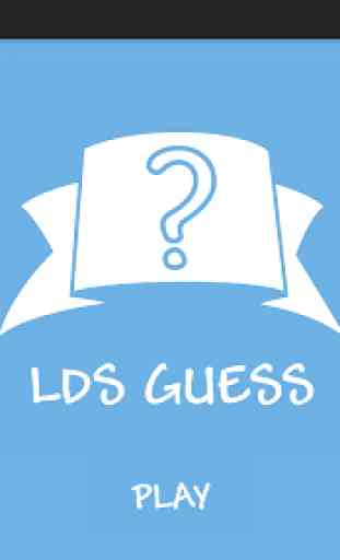 LDS Guess 1