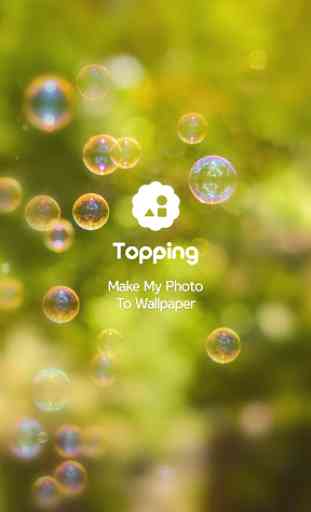 Topping - My Photo Wallpaper 1
