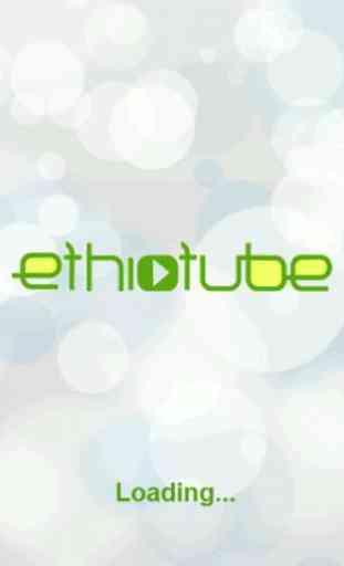 EthioTube - Ethiopian Videos. 1