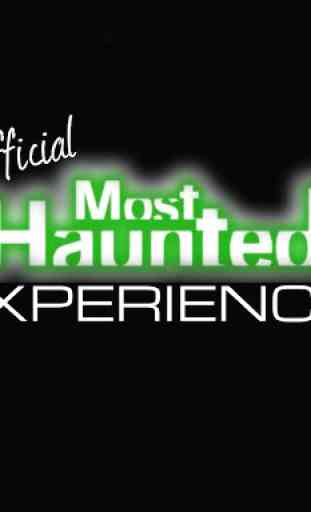 Most Haunted Experience 4