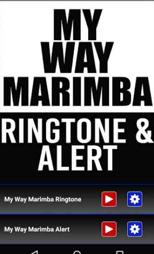 My Way Marimba Ringtone & Alrt 1