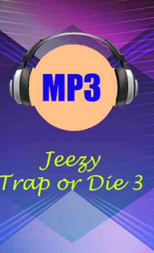 Jeezy Trap or Die 3 1