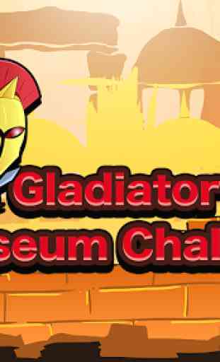 Gladiator Coliseum Challenge 1