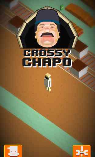 Crossy Chapo 1
