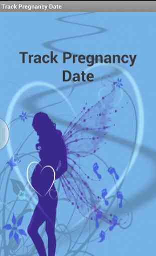 Track pregnancy Date 1