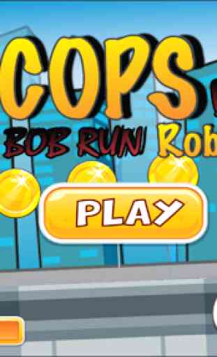 Bob cops and robber games free 3