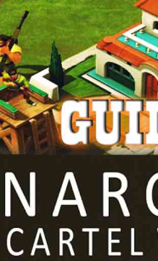 Narcos: Cartel Wars Guide 2