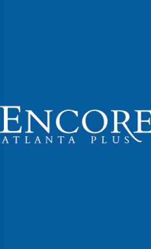Encore Atlanta + 2