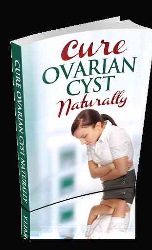 Cure Ovarian Cysts Naturally 2