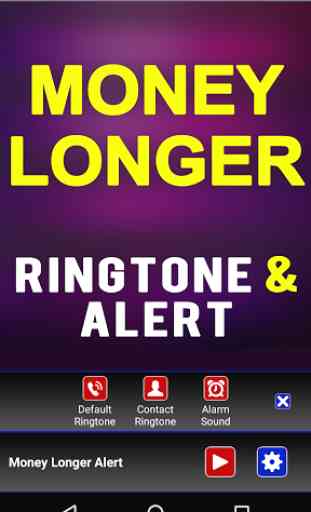 Money Longer Ringtone 3