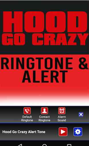 Hood Go Crazy Ringtone & Alert 2