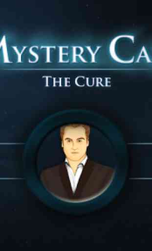 Mystery Case: The Cure 1